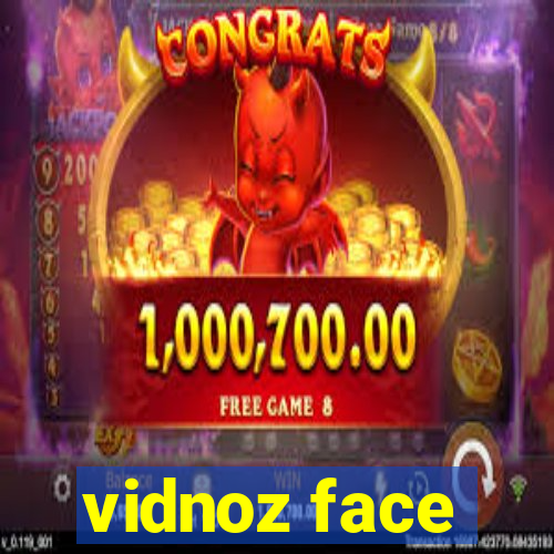 vidnoz face